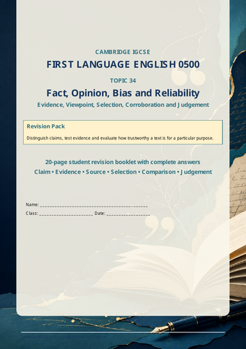 Cambridge IGCSE English 0500 Fact, Opinion, Bias and Reliability Revision