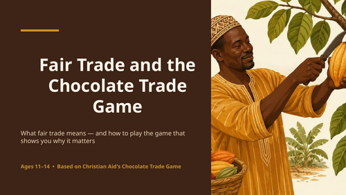 The Chocolate Game - Fairtrade Fortnight Resource