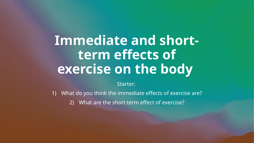 GCSE PE - Immediate and Short term response to exercise