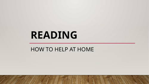 EYFS/Year 1 How to Help at Home with Reading for Parents/Carers Presentation