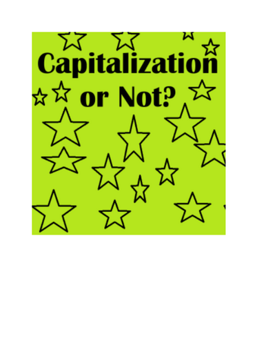 Capitalization Worksheet - Capitalize or Not?