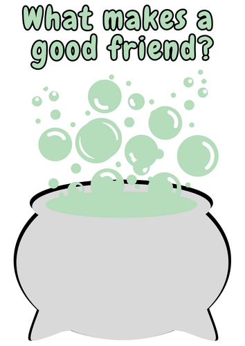 What makes a good friend? potion activity
