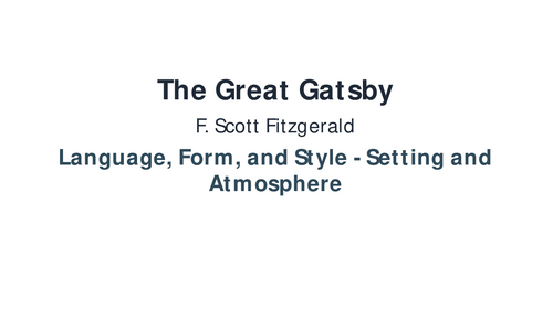 The Great Gatsby – F. Scott Fitzgerald – Setting and Atmosphere