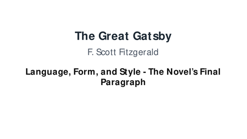 The Great Gatsby – F. Scott Fitzgerald – The Novel’s Final Paragraph