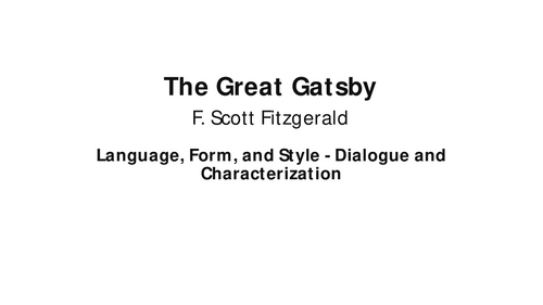 The Great Gatsby – F. Scott Fitzgerald – Dialogue and Characterization