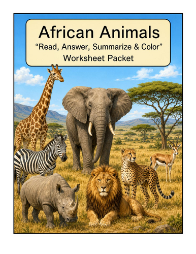 African Animals Worksheet Packet "Read, Answer, Summarize & Color"