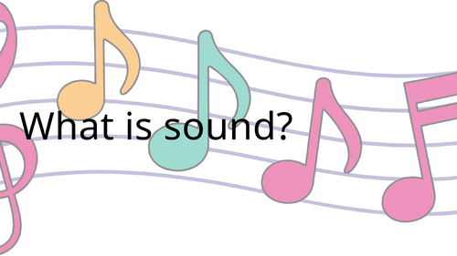 Music - Sound and how it is produced