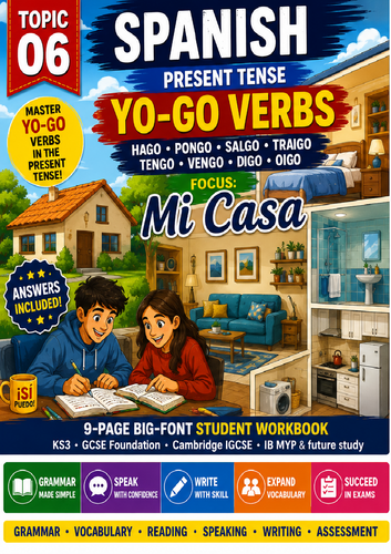 Spanish Present Tense Yo-Go Verbs + Mi Casa | KS3 GCSE MYP IGCSE Workbook + Answers