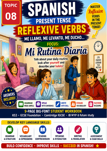 Spanish Reflexive Verbs Present Tense + Mi Rutina Diaria | KS3 GCSE MYP IGCSE Workbook + Answers