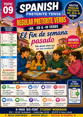 Spanish Regular Preterite Tense + El Fin de Semana Pasado | KS3 GCSE MYP IGCSE Workbook + Answers