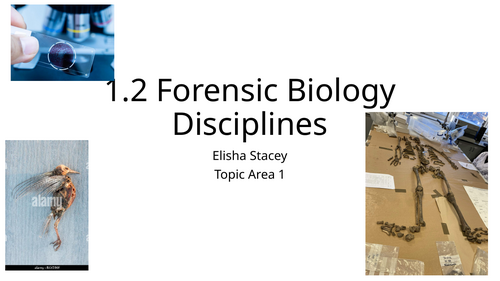 OCR AAQ Applied Science Forensic Biology 1.2 Forensic Biology Disciplines