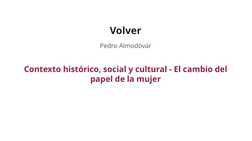 Volver – Pedro Almodóvar – The Changing Role of Women
