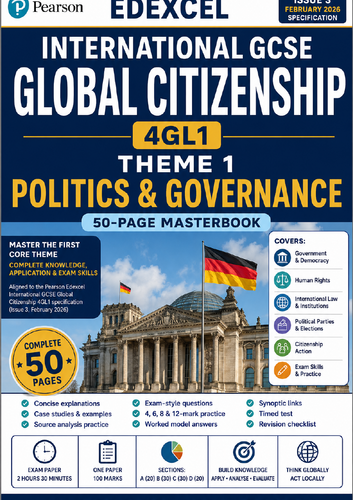 Pearson Edexcel International GCSE Global Citizenship 4GL1 | Politics & Governance | 50-Page Workboo