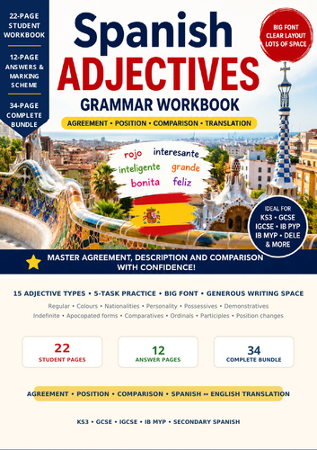 Spanish Adjectives Grammar Workbook | KS3 Years 7–9, Pre-GCSE, GCSE Foundation, IGCSE, IB PYP & MYP