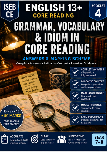 ISEB CE English 13+ Core Reading | Grammar, Vocabulary & Idiom Workbook + Answers