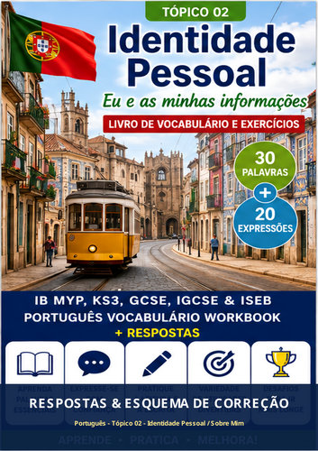 Portuguese Personal Identity & About Me | IB MYP, KS3, GCSE, IGCSE & ISEB | Vocabulary Workbook + An