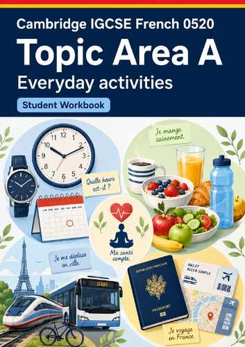 Cambridge IGCSE French 0520 Topic Area A: Everyday Activities | Big-Font Vocabulary, Reading, Speak