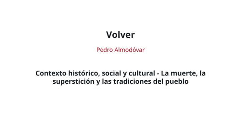 Volver – Pedro Almodóvar – Death, Superstition and Village Traditions