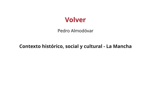 Volver – Pedro Almodóvar – La Mancha