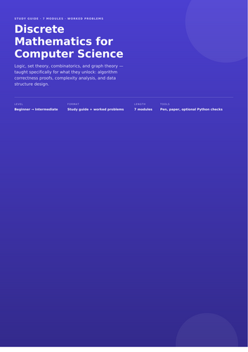 Discrete Mathematics for Computer Science: Logic, Combinatorics & Graph Theory