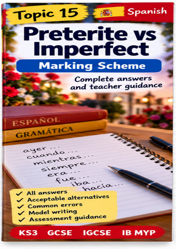 Spanish Preterite vs Imperfect | KS3 GCSE IGCSE IB MYP Grammar Workbook + Answers