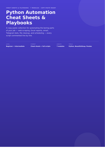 Python Automation Cheat Sheets & Playbooks: Automate Repetitive Work with Ready-to-Use Scripts