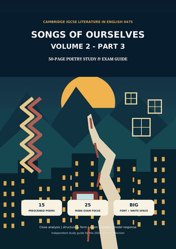 Cambridge IGCSE Literature 0475 Poetry | Songs of Ourselves Volume 2 Part 3 | 15 Poems | 50-Page Stu