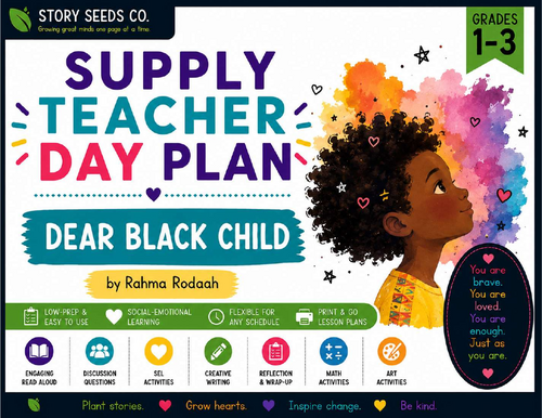 Dear Black Child | Supply Teacher Day Plan | Grades 1–3