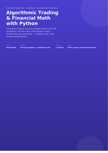 Algorithmic Trading & Financial Math with Python