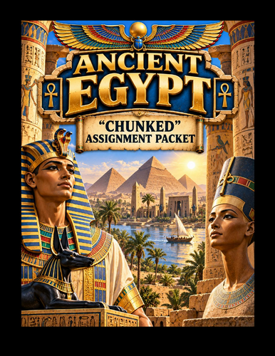 Ancient Egypt "Chunked" Assignment Packet