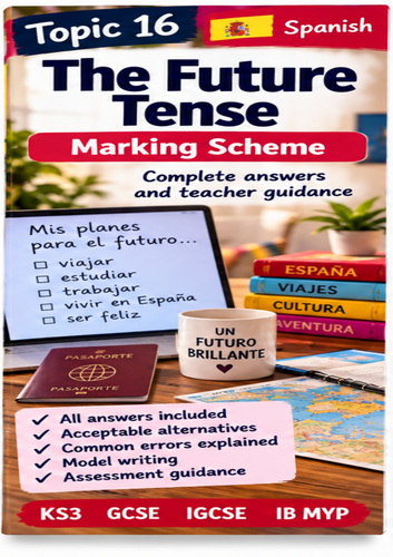 . Spanish Future Tense | KS3 GCSE IGCSE IB MYP Grammar Workbook + Answers