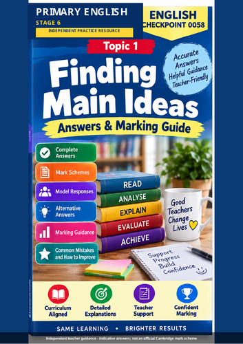Cambridge Primary English Checkpoint 0058 | Finding Main Ideas | Stage 6 Workbook + Answers