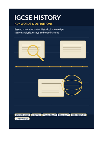 IGCSE HISTORY KEY WORDS & DEFINITIONS – 170 ESSENTIAL TERMS