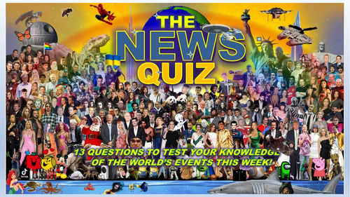 The News Quiz September 7th - 14th 2026 Form Tutor Time Current Affairs
