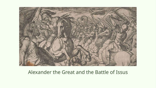 Alexander the Great and the Battle of Issus Slideshow Presentation