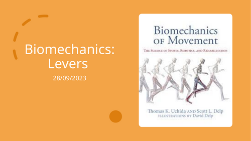 Biomechanics- levers