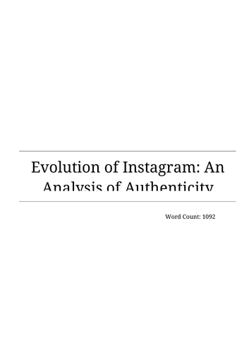 Evolution of Instagram | Authenticity, Identity & Self-Presentation Essay