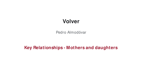 Volver – Pedro Almodóvar – Key Relationships: Mothers and Daughters