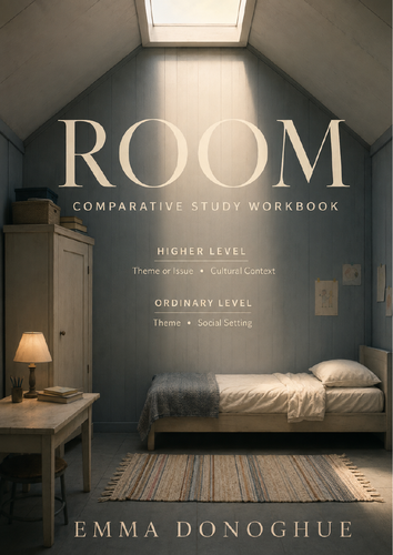 Room by Emma Donoghue | Complete Comparative Study Bundle | HL & OL | Leaving Cert English