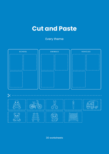 Cut and Stick - 30 Worksheets | 47 Sheets