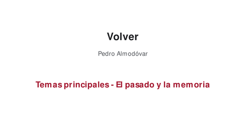 Volver – Pedro Almodóvar – Main Themes: The Past and Memory