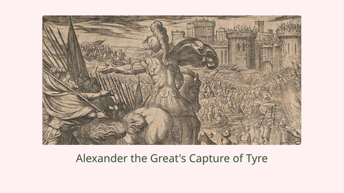 Alexander the Great's Siege of Tyre Slideshow Presentation