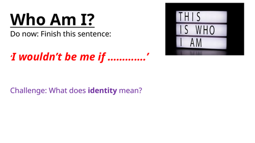 KS3 RE – Who Am I? (Identity & Belonging Lesson 3) - PSHE