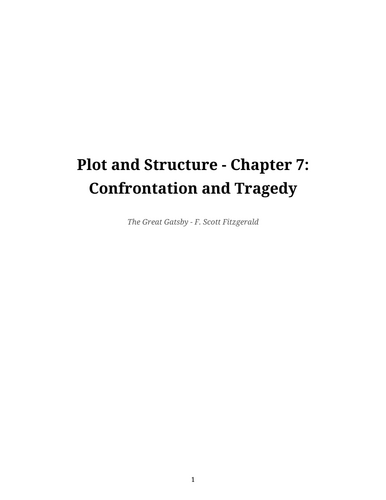 The Great Gatsby – F. Scott Fitzgerald – Plot and Structure: Chapter 7 – Confrontation and Tragedy