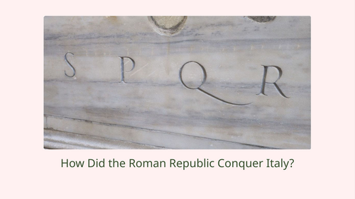Roman Conquest of Italy Slideshow Presentation