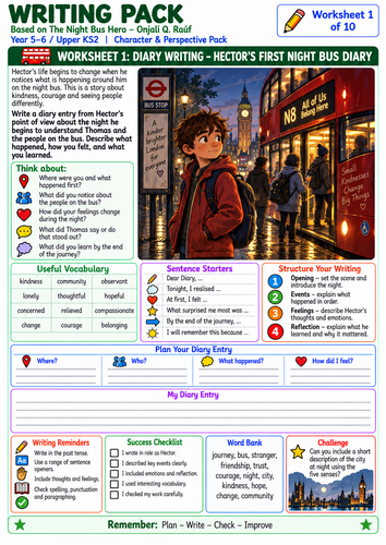 The Night Bus Hero by Onjali Q. Raúf – 10 Writing Worksheets | KS2 Year 5 & 6