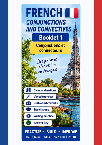 French Conjunctions & Connectives Workbook | Les Conjonctions | GCSE IGCSE MYP IB + Answers