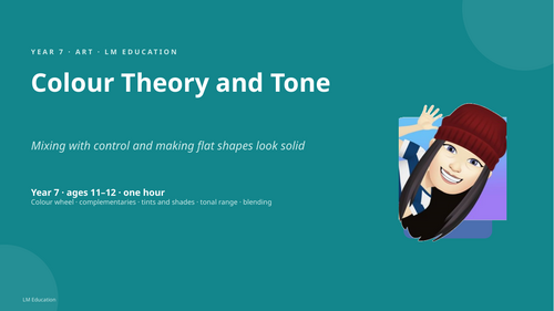 Colour Theory and Tone | Year 7 Art PowerPoint Lesson