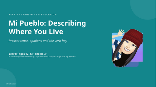 Mi Pueblo: Describing Where You Live | Year 8 Spanish PowerPoint Lesson