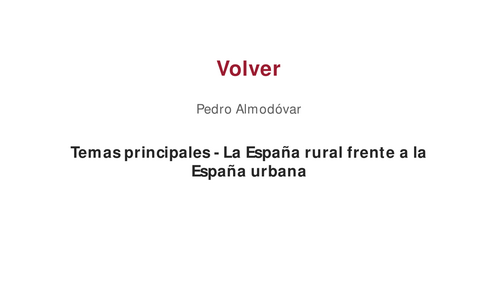 Volver – Pedro Almodóvar – Main Themes: Rural versus Urban Spain